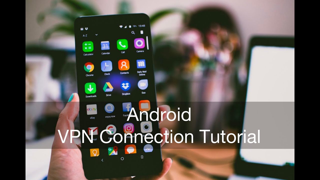 Android - VPN 連線設置教學｜VPN Connection Tutorial for Android