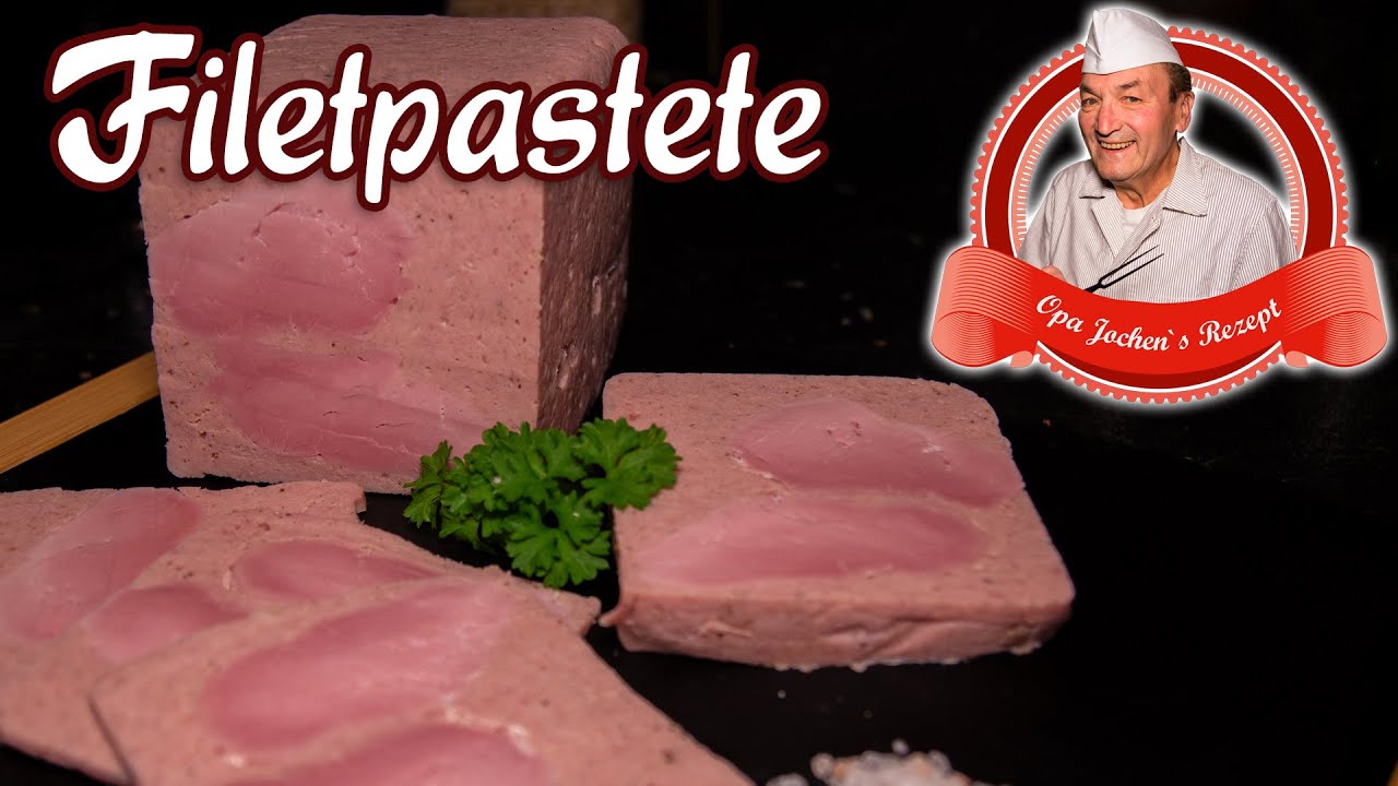 Filetpastete selber machen - Aufschnitt selber herstellen - Opa Jochens Rezept