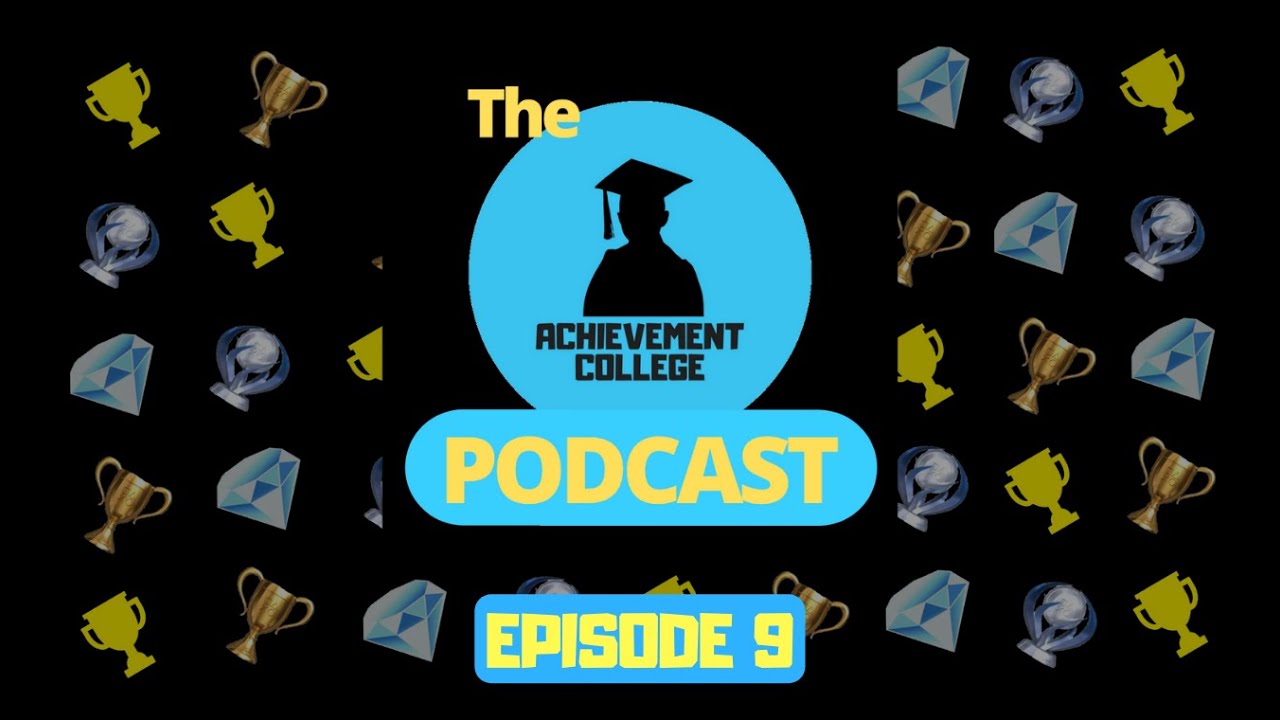 The Achievement College Podcast Episode 9