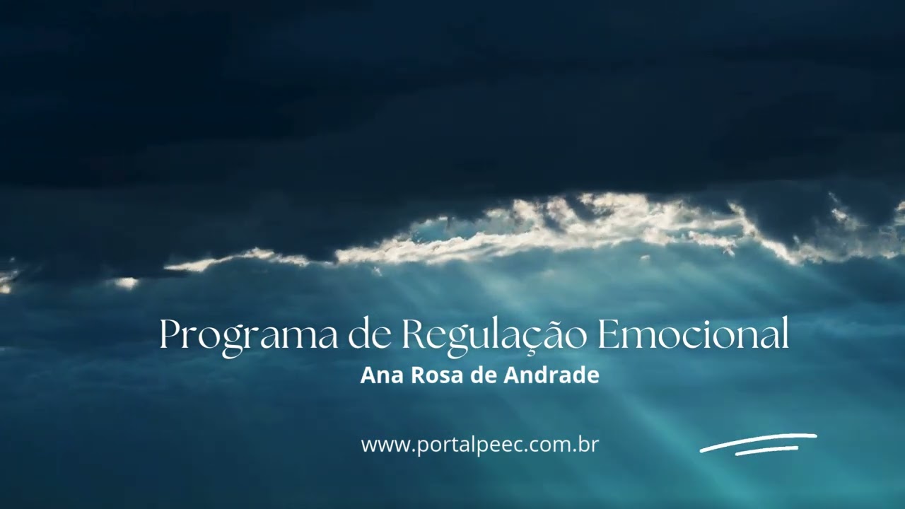 PROGRAMA DE REGULAÇÃO EMOCIONAL – MINDFULNESS (4) – AUTOCOMPAIXÃO