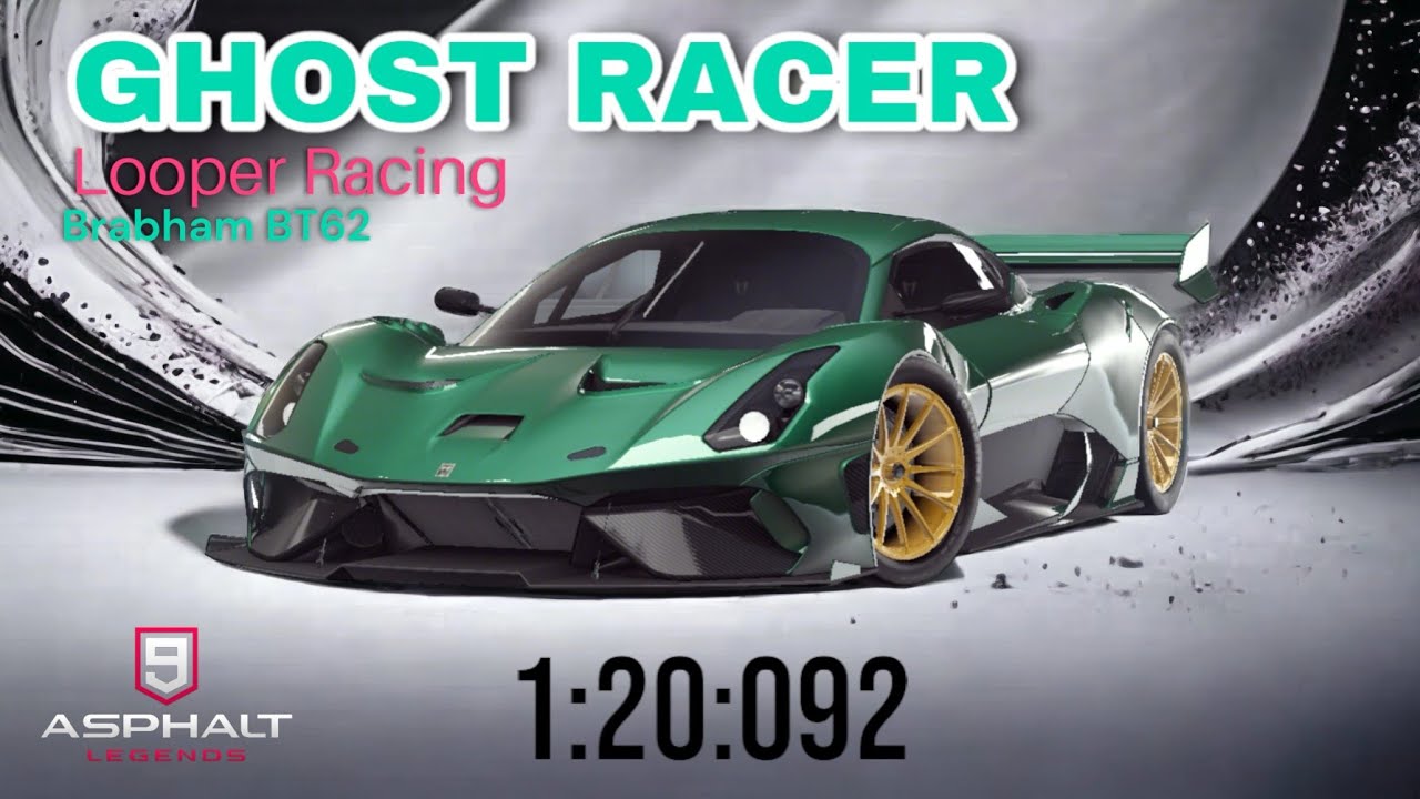 Asphalt 9 - Ghost Racer Event - Looper Racing - Brabham BT62 - 01.20.092