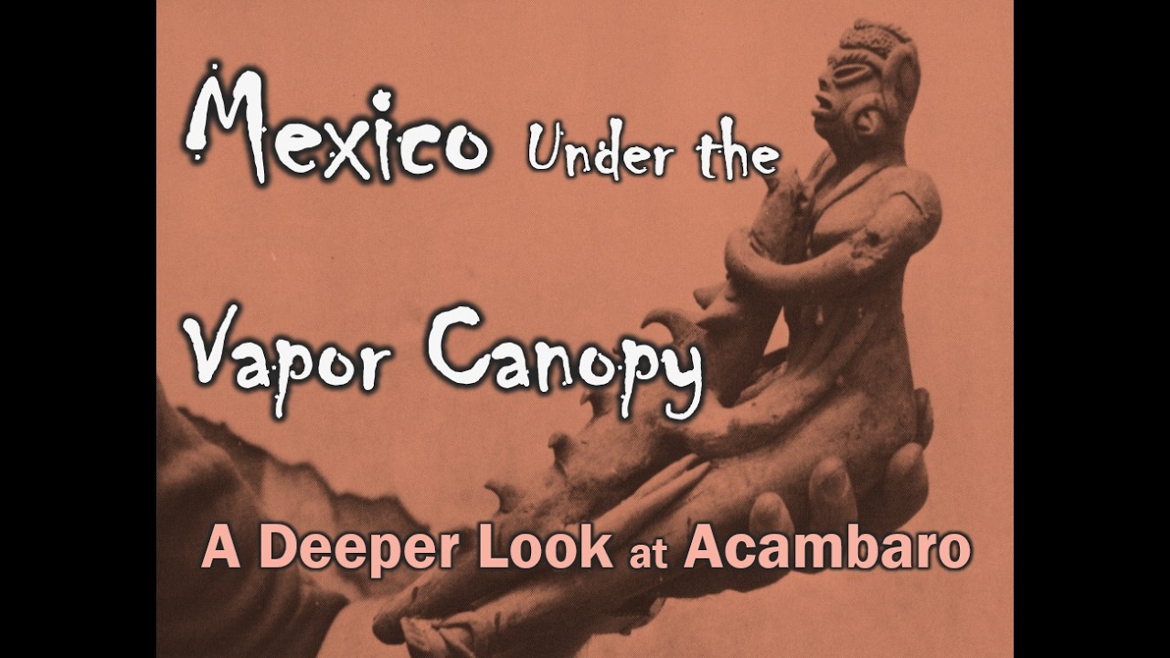 Mexico Under the Vapor Canopy: A Deeper Look at Acambaro