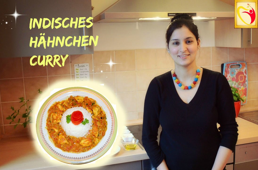 CHICKEN CURRY - Indisches Hähnchencurry - indisch Kochen