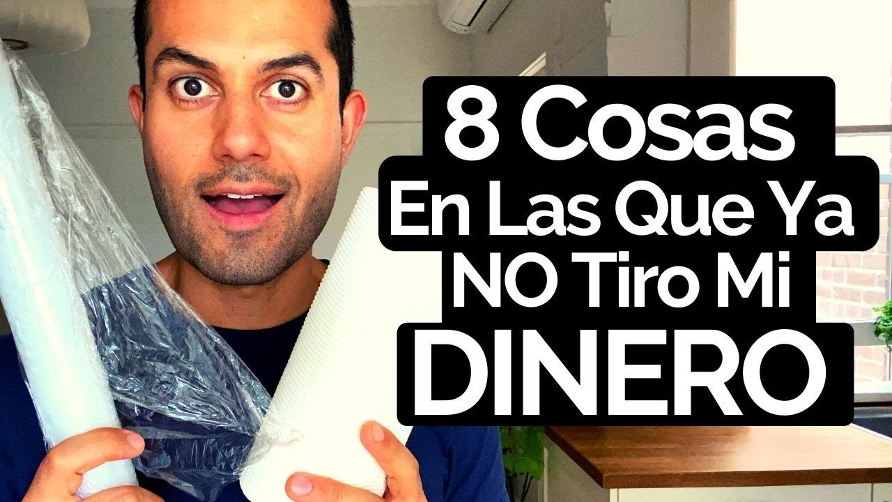 8 COSAS En Las Que Ya NO Tiro Mi DINERO! 😀 -  MINIMALISMO Y FINANZAS PERSONALES