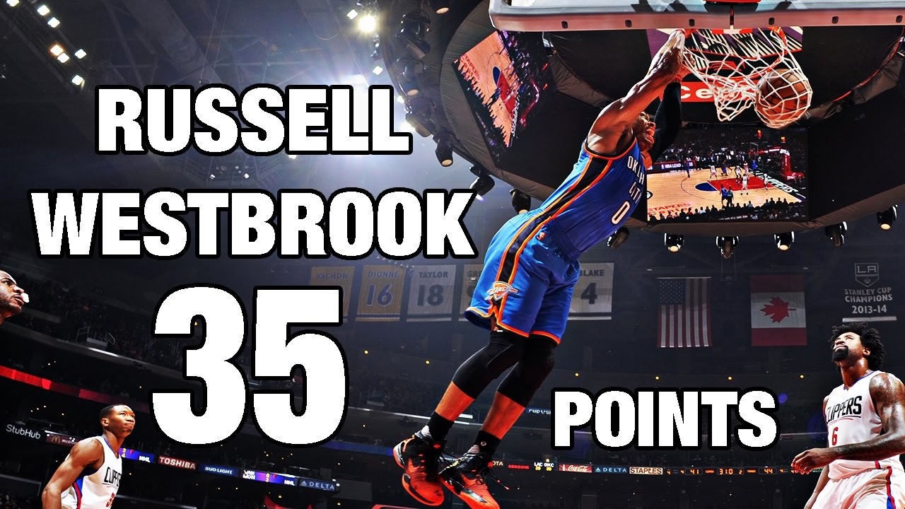 Russell Westbrook Explodes for 35 in Victory over Clippers