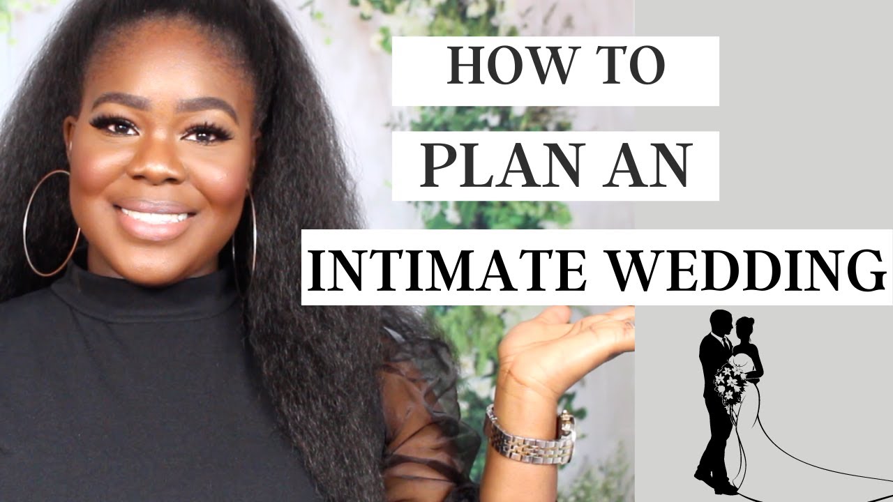 How to Plan an Intimate Wedding: All You Need To Know! |Wura Manola