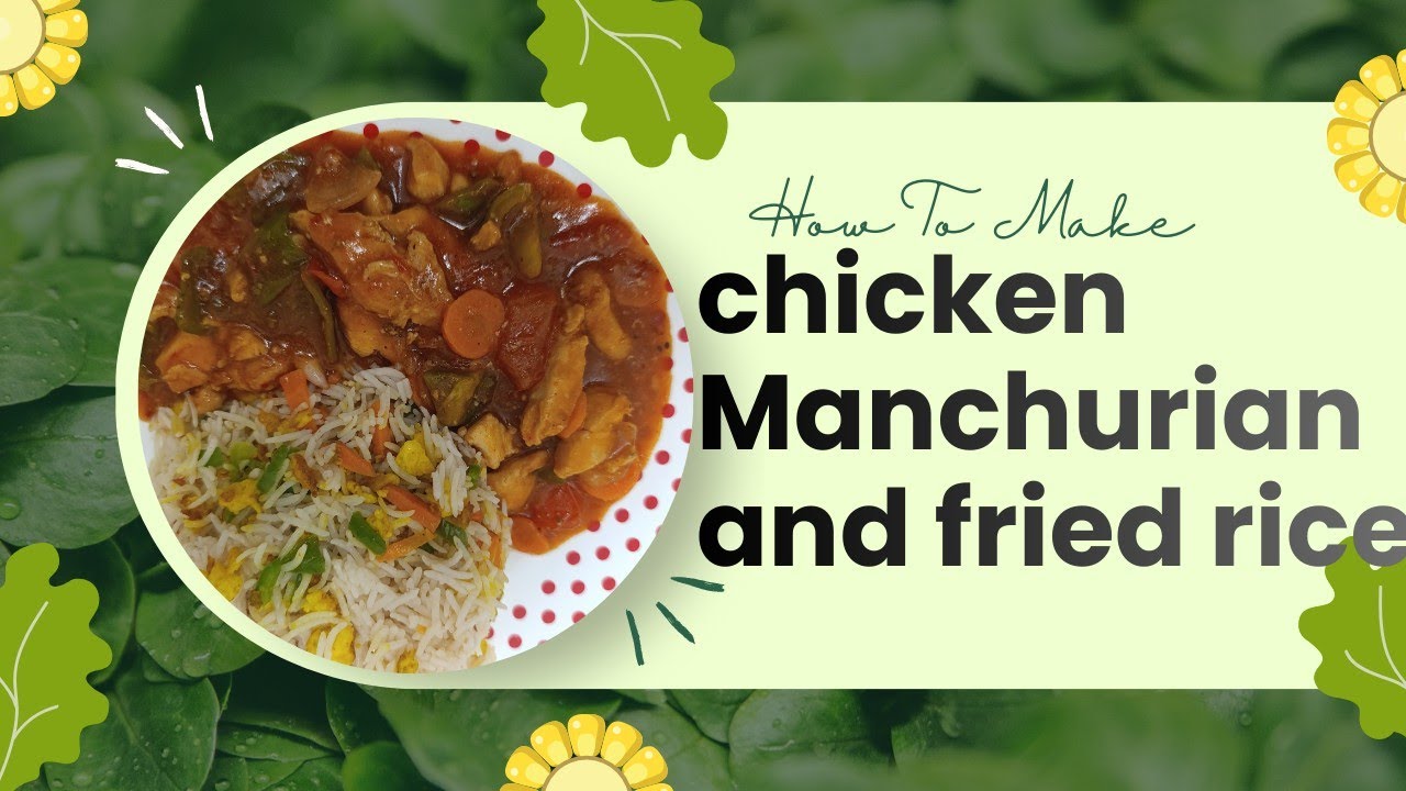 Restaurant Style Chicken Manchurian and fried rice Recipe  | Easy & Spicy Indo-Chinese at Home
