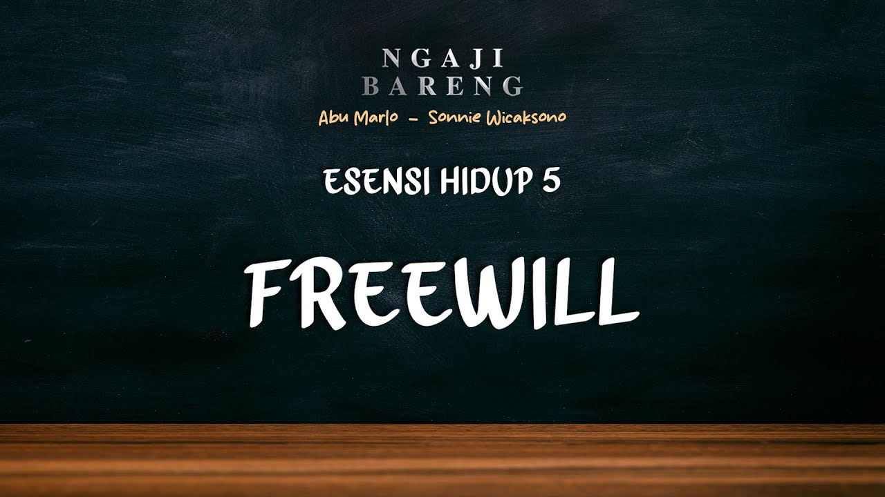 #Eps71 l Esensi Hidup #5 l Bersediakah Memasrahkan Freewill ? 
