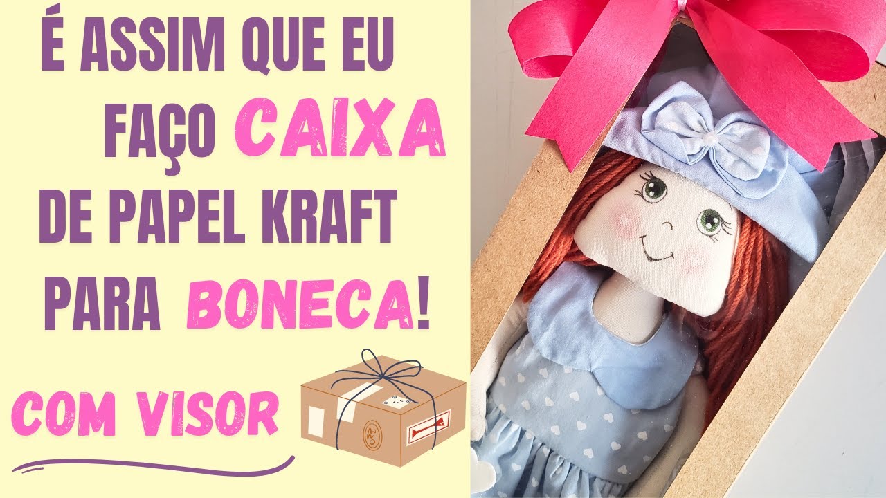 📦 CAIXA de PAPEL KRAFT com VISOR para BONECA! [PASSO A PASSO]
