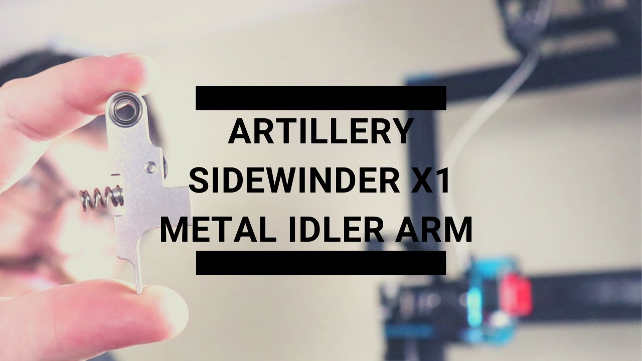 Artillery Sidewinder X1 Extruder Idler Arm Replacement