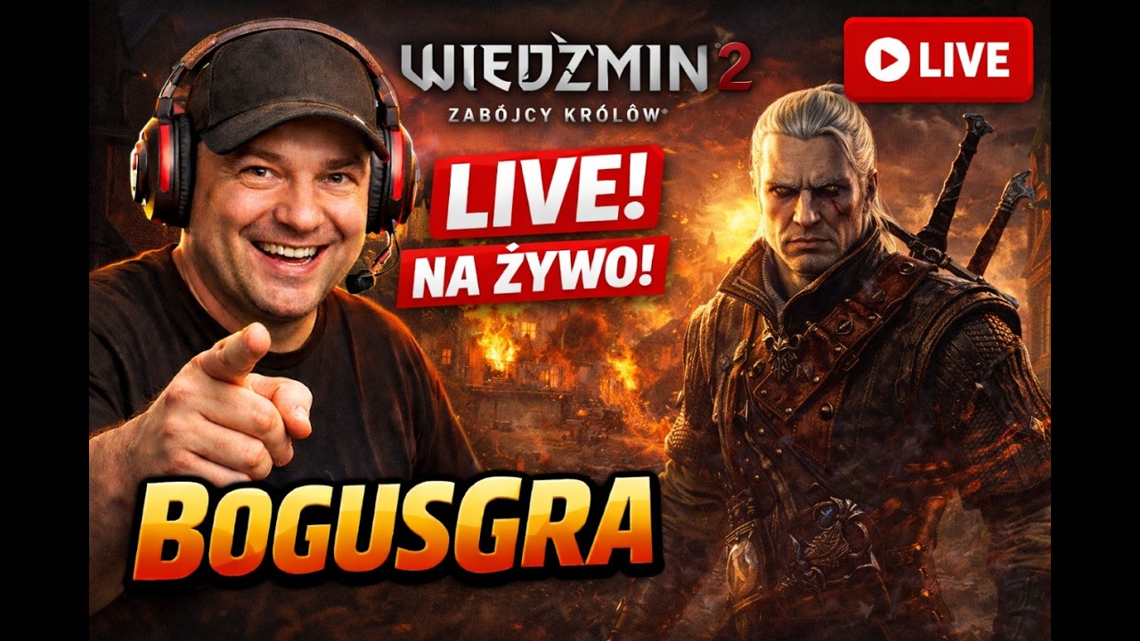 🔴LIVE🔴Wiedźmin 2: Zabójcy Królów - Nocne Granie Rozmawianie #3 [PC]