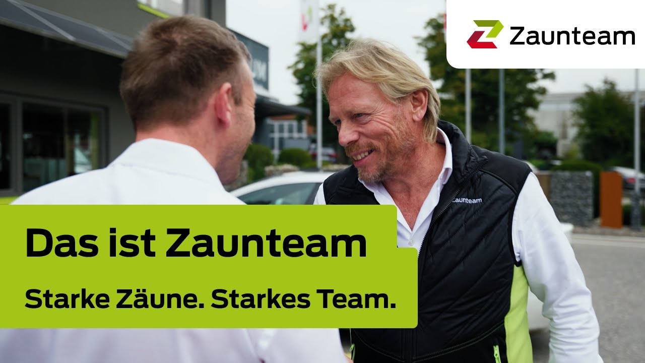 Das ist Zaunteam - Starke Zäune. Starkes Team.