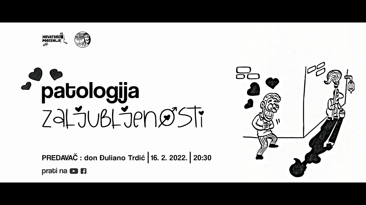 Patologija zaljubljenosti - don Đuliano Trdić - 16.02.2022. - Hrvatsko nadzemlje
