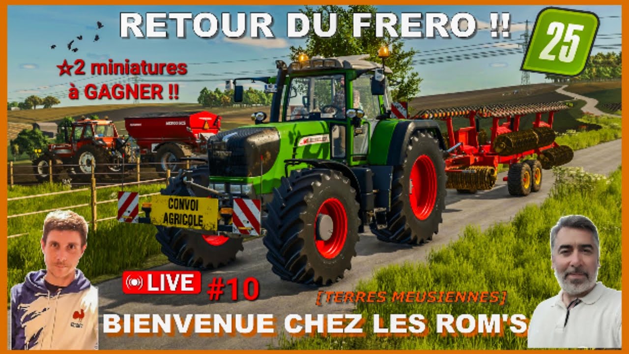 (🔴LIVE) BIENVENUE CHEZ LES ROM'S [ Terres Meusiennes]#10 : LE RETOUR DU FRERO !!😉