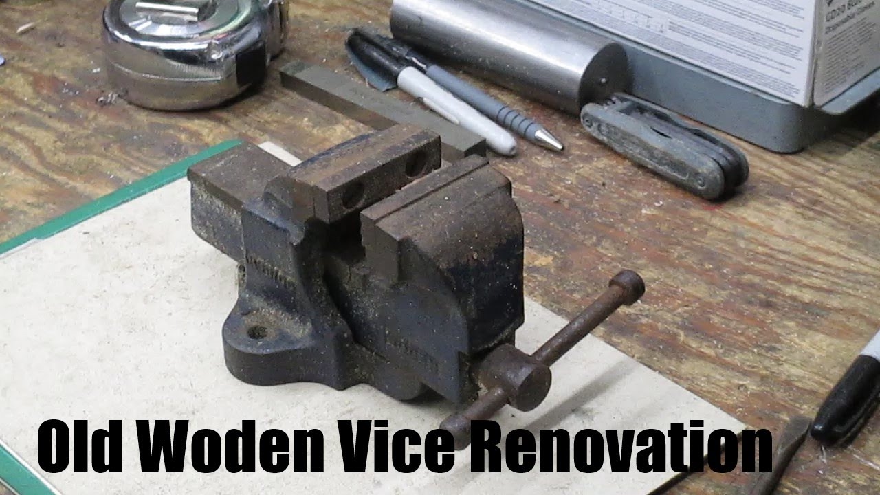 Old Woden Vice Restoration