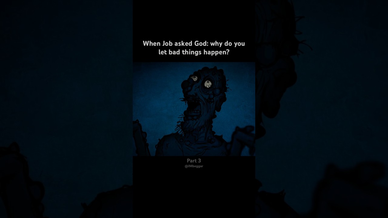 When Job asked God: Why do you let bad things happen?  #foryou #god #bible #horror