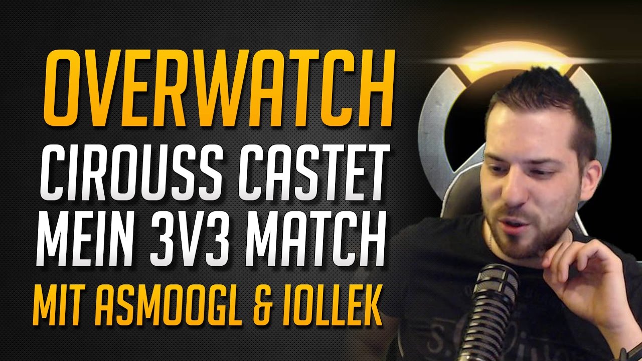 CIROUSS CASTET 3v3 mit Partnern Smoogl und iOllek | Streaming Highlight ★ Overwatch Deutsch