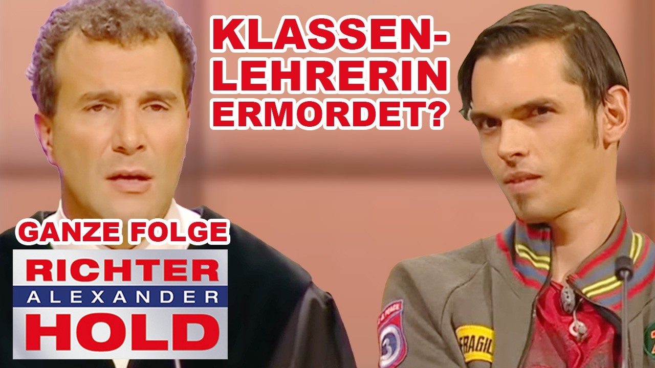 Klassenlehrerin erschlagen! War es Rache wegen schlechter Noten? |GANZE FOLGE|Richter Alexander Hold