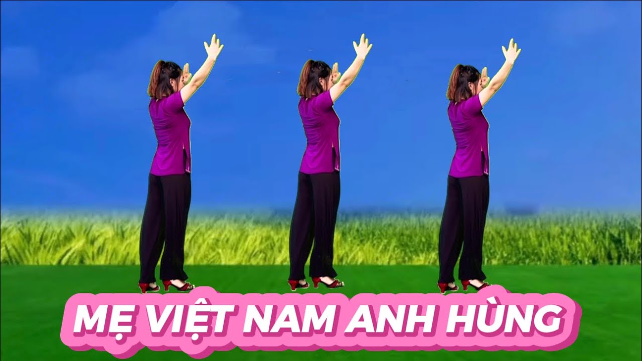 HÁY VỀ MẸ VIỆT NAM ANH HÙNG 💕 KHỚP NHẠC CÙNG HƯỚNG