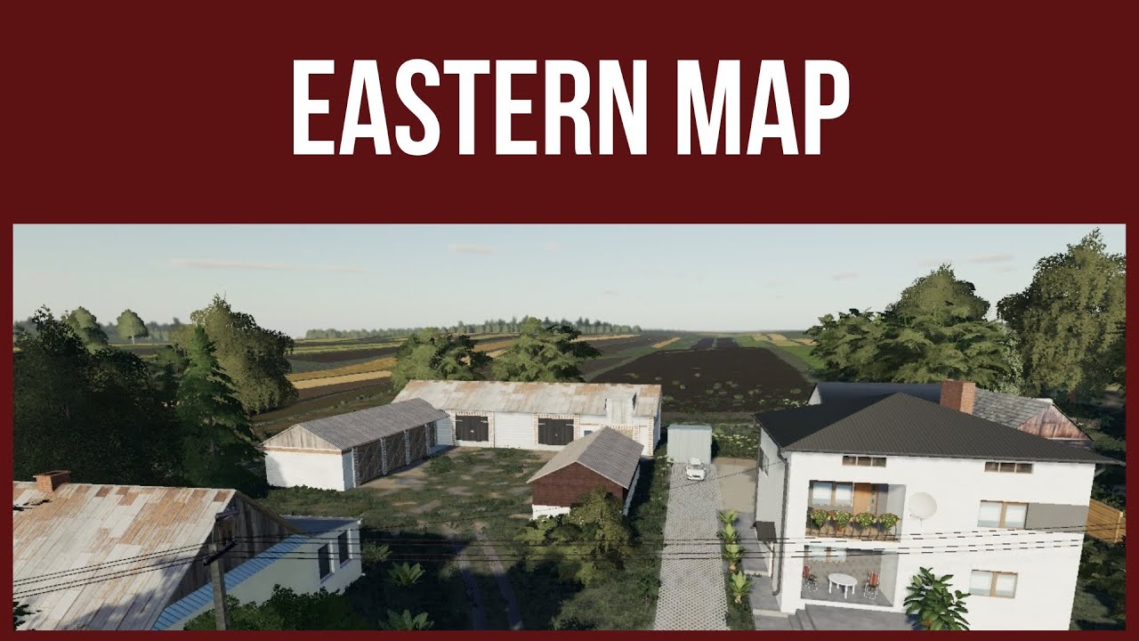 Farming Simulator 19 &ndash; Map Tour - EASTERN