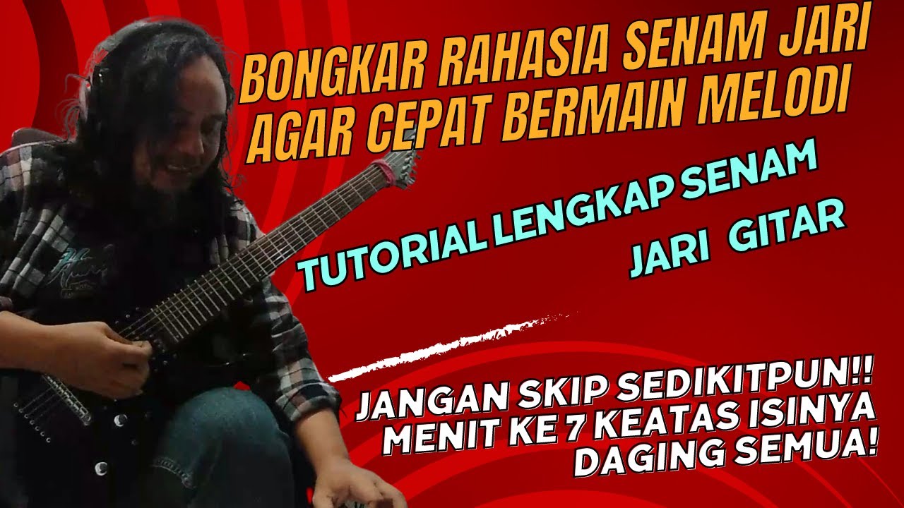 TUTORIAL LENGKAP SENAM JARI GITAR | SPEED PICKING YANG JELAS DAN AKURAT