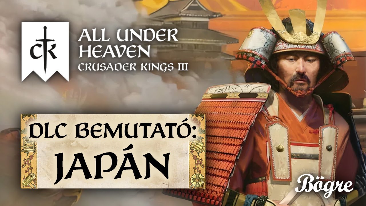 Jap&aacute;n meg az ingyen cuccok | Crusader Kings 3 - All Under Heaven DLC &eacute;s 1.18 patchbemutat&oacute; (1/3)