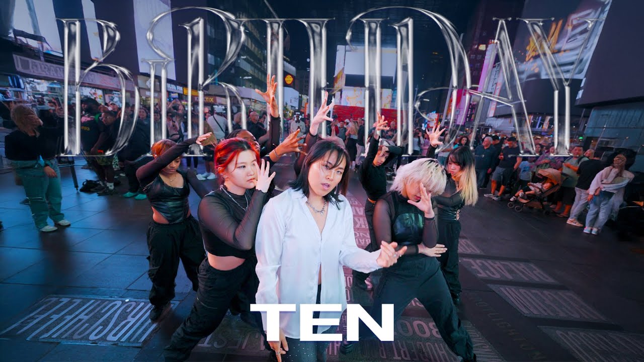 [KPOP IN PUBLIC | TIMES SQUARE | ONE TAKE] TEN 텐 - 'Birthday' Dance Cover