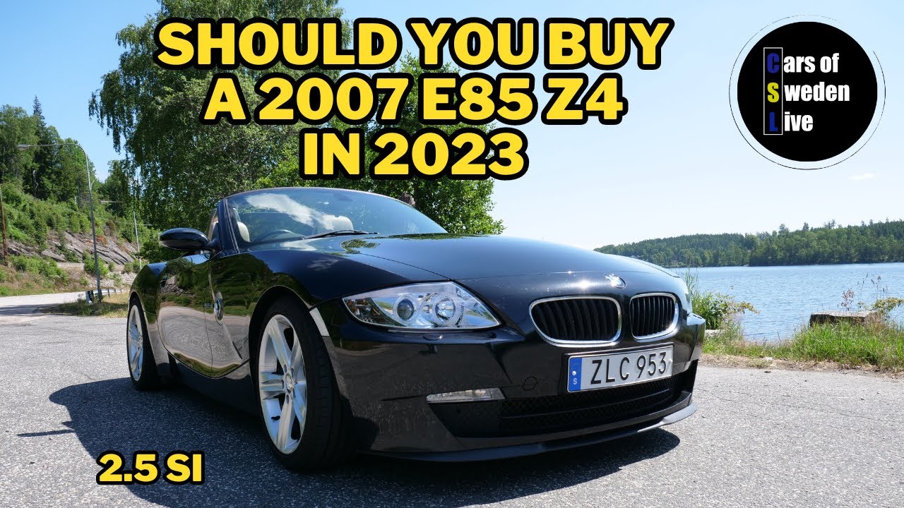 SHOULD YOU BUY A 2007 E85 BMW Z4 IN 2021?