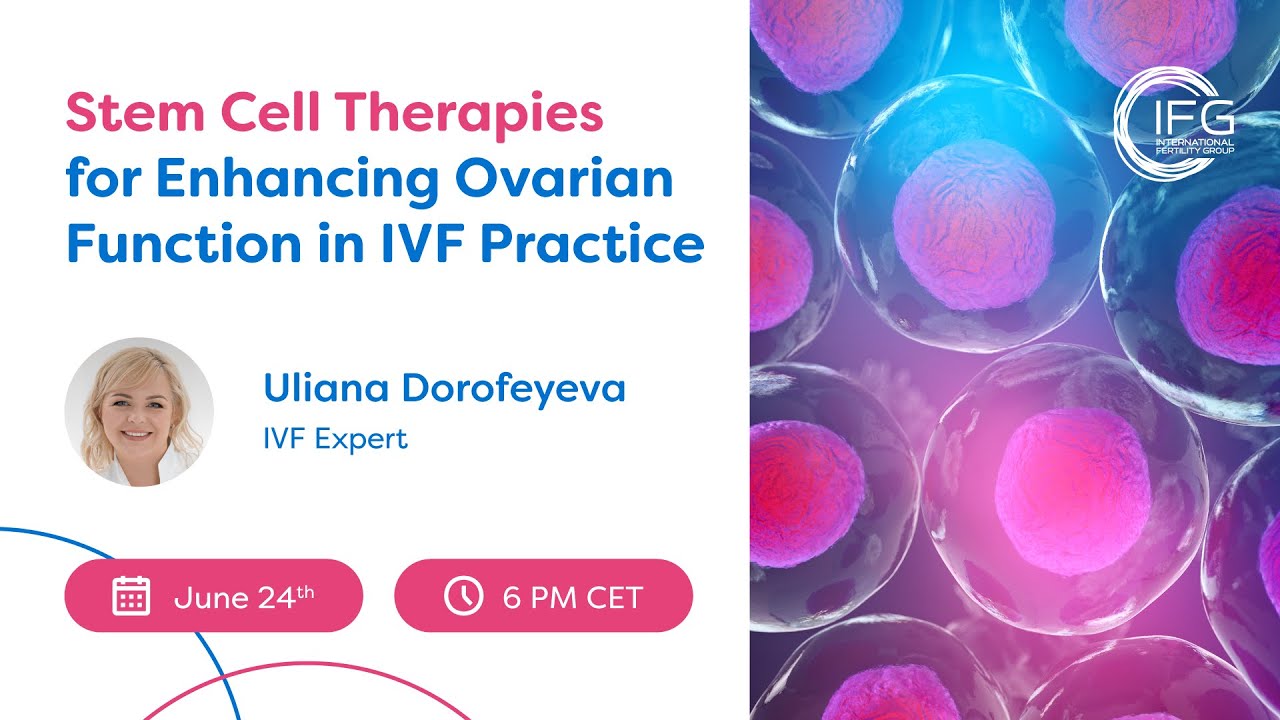 Stem Cell Therapies for Enhancing Ovarian Function in IVF Practice