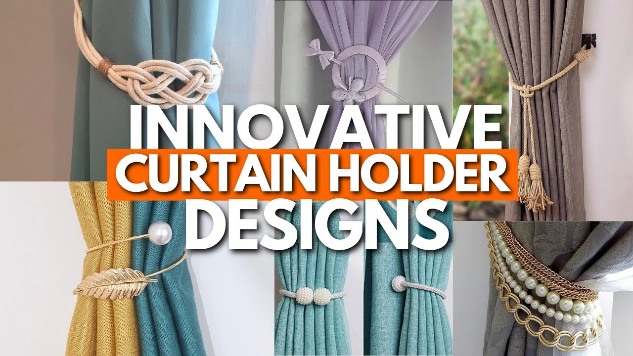 Top Curtain Holder Designs for a Stylish Home | Modern Style Curtain Tie Backs
