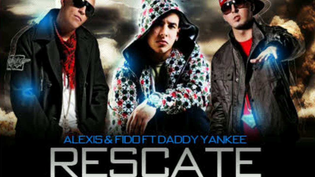 Daddy Yankee & Alexis Y Fido - Rescate | Original | Reggaeton