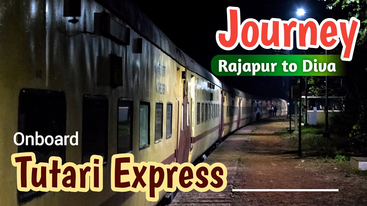 Onboard 01004 TUTARI (Rajyarani) Express | Rajapur Road - Mumbai | Night Journey : Konkan Railway