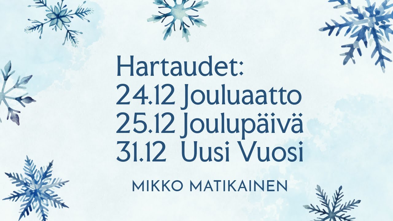 Hartaus - Uusi vuosi 31.12. - Mikko Matikainen