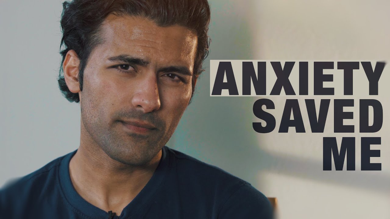 How Anxiety Saved My Life