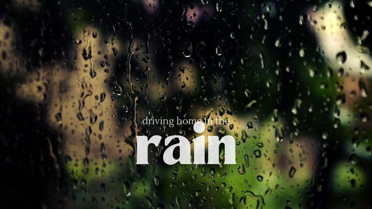 Driving Home in the Rain