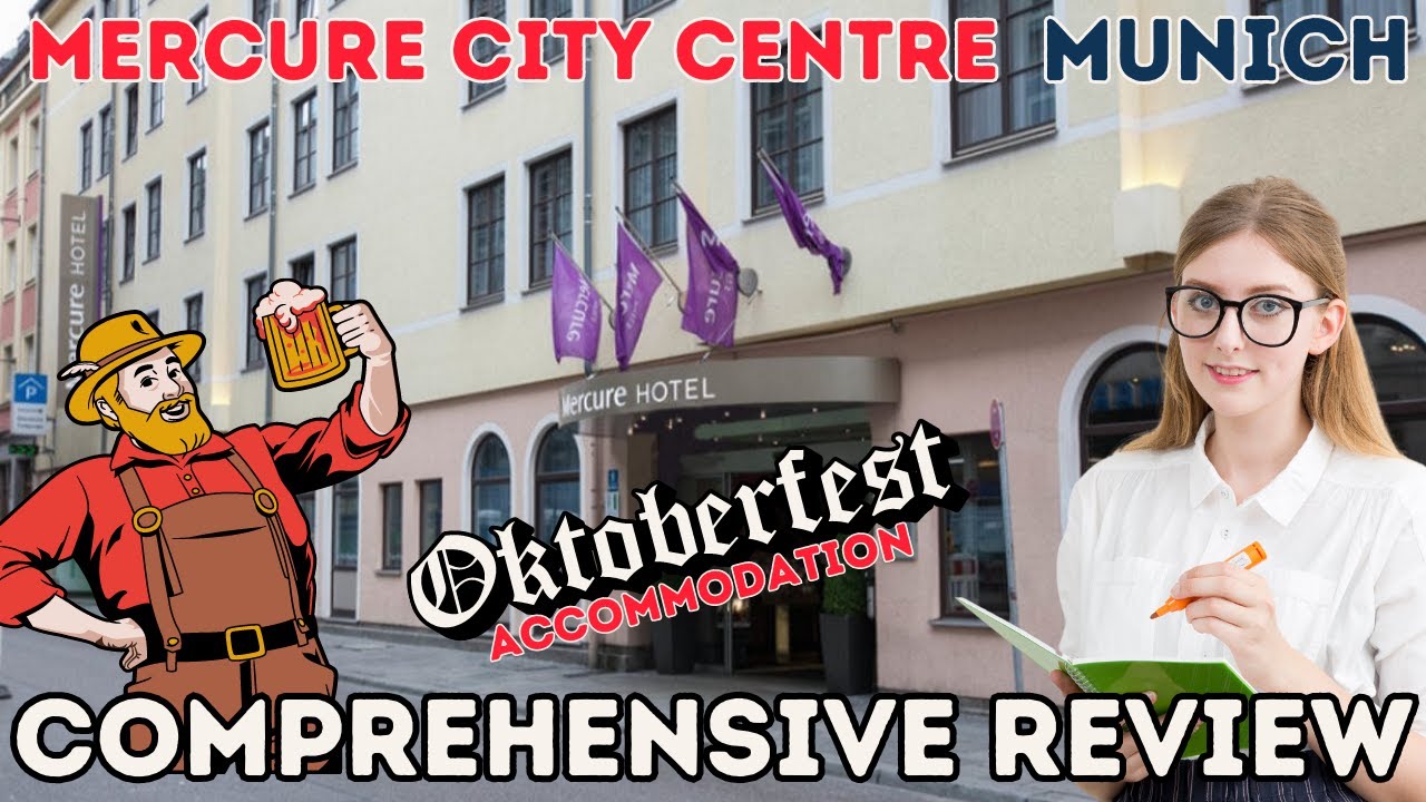 🇩🇪🏨 Stay Here for Oktoberfest! Mercure Munich City Centre - Munchen, Germany