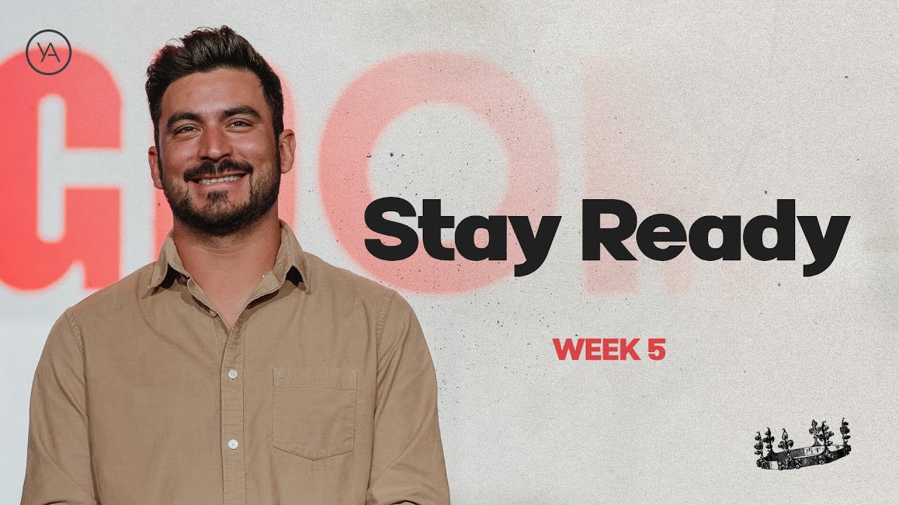 Kingdom Culture // Part 5: Stay Ready