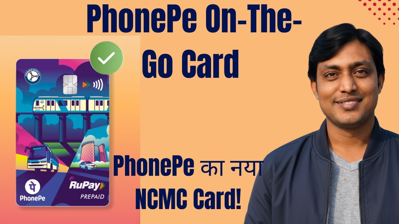 PhonePe का नया NCMC Card! अब बिना इंटरनेट के होगा Metro & Bus का Payment | PhonePe On-The-Go Card