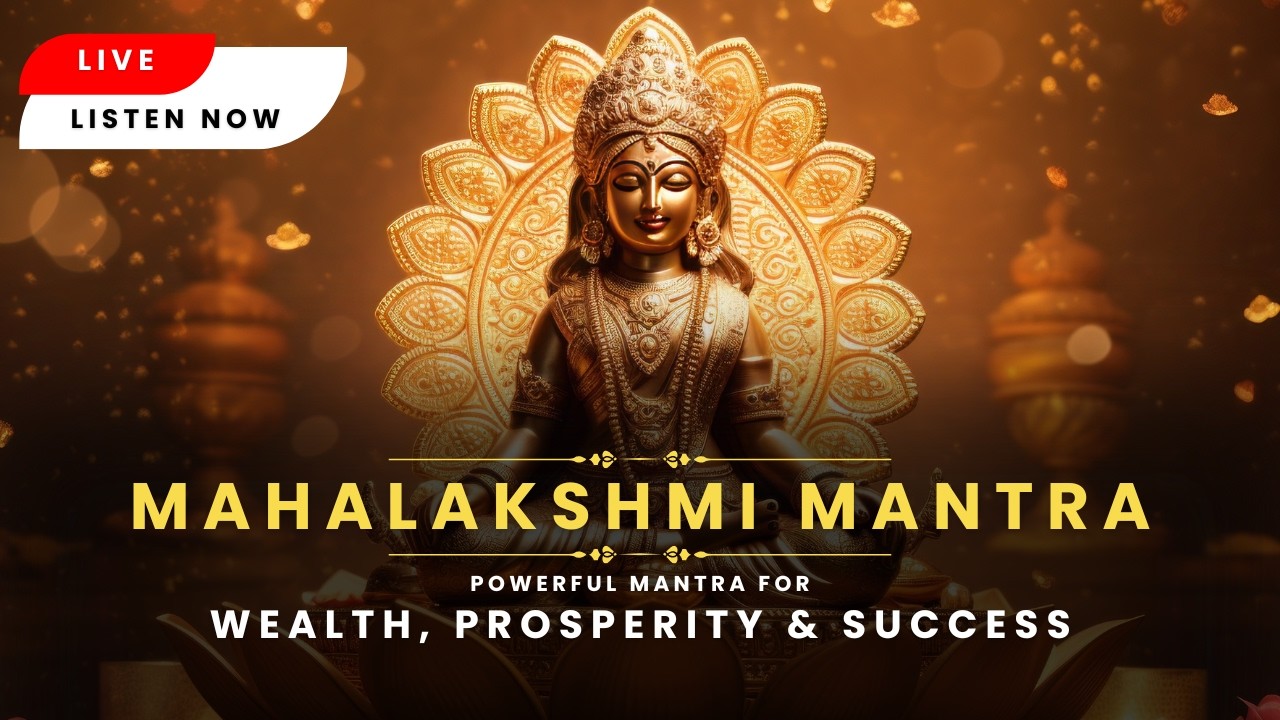 MAHALAKSHMI MANTRA | Divine Chant for WEALTH, PROSPERITY & SUCCESS