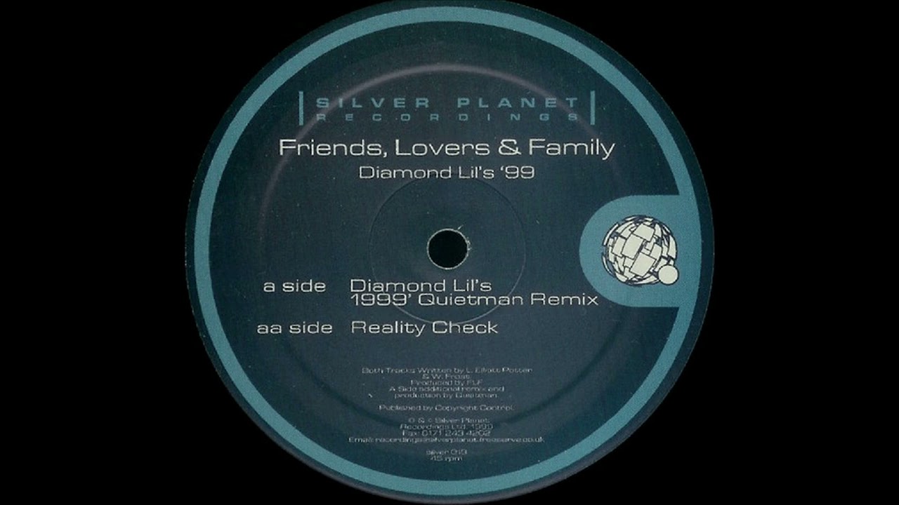 Friends, Lovers & Family - Diamond Lil's 1999' (Quietman Remix)
