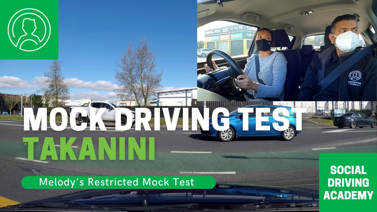 Melody's Restricted Mock Driving Test - Takanini  🚗