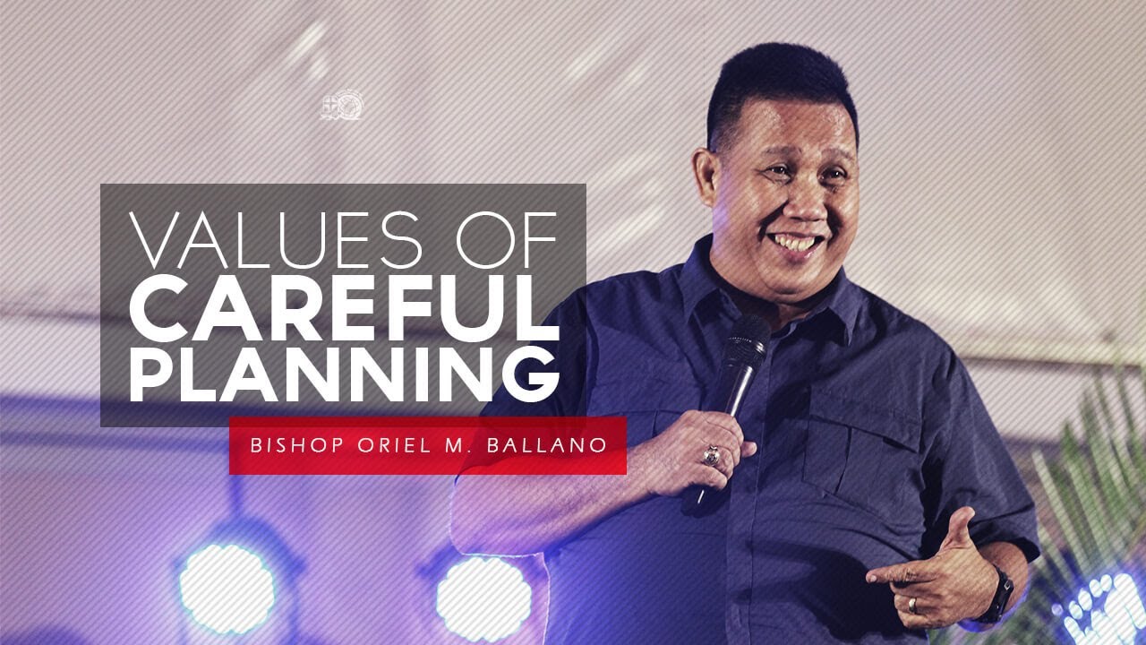 Values of Careful Planning by Bishop Oriel M. Ballano