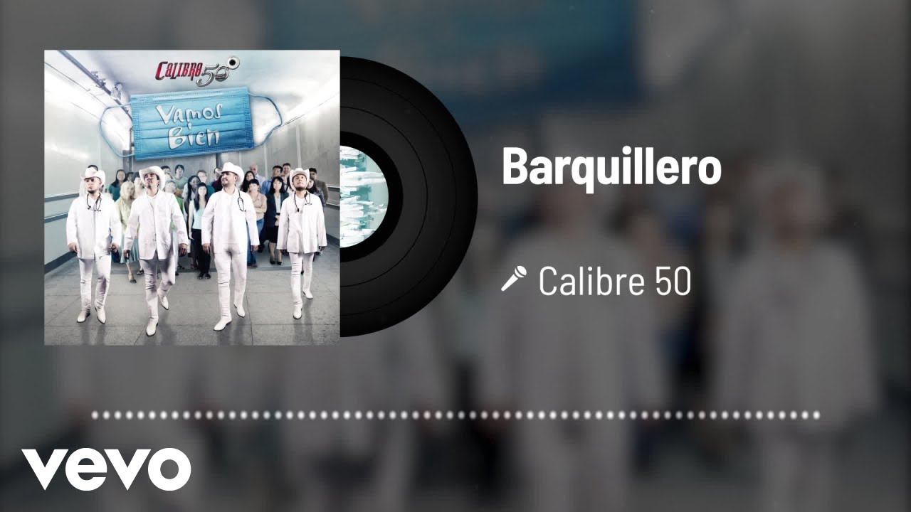 Calibre 50 - Barquillero (Audio)