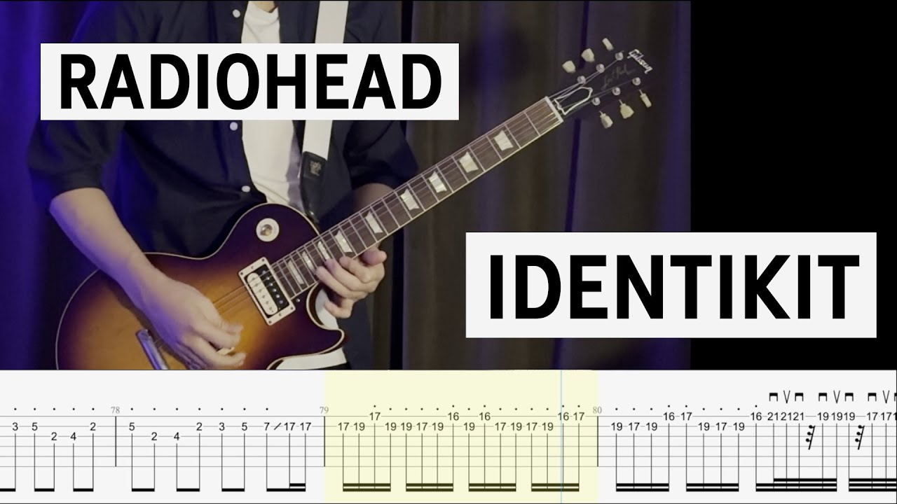 Radiohead - Identikit | FULL Guitar Tab + Jonny Greenwood Delay Breakdown