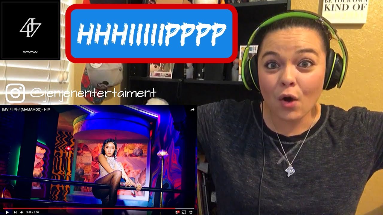 마마무(MAMAMOO) - HIP MV REACTION!!!