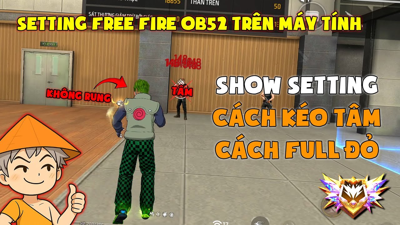 FREE FIRE PC | Setting K&eacute;o T&acirc;m OB52 Kh&ocirc;ng Rung T&acirc;m Tr&ecirc;n PC