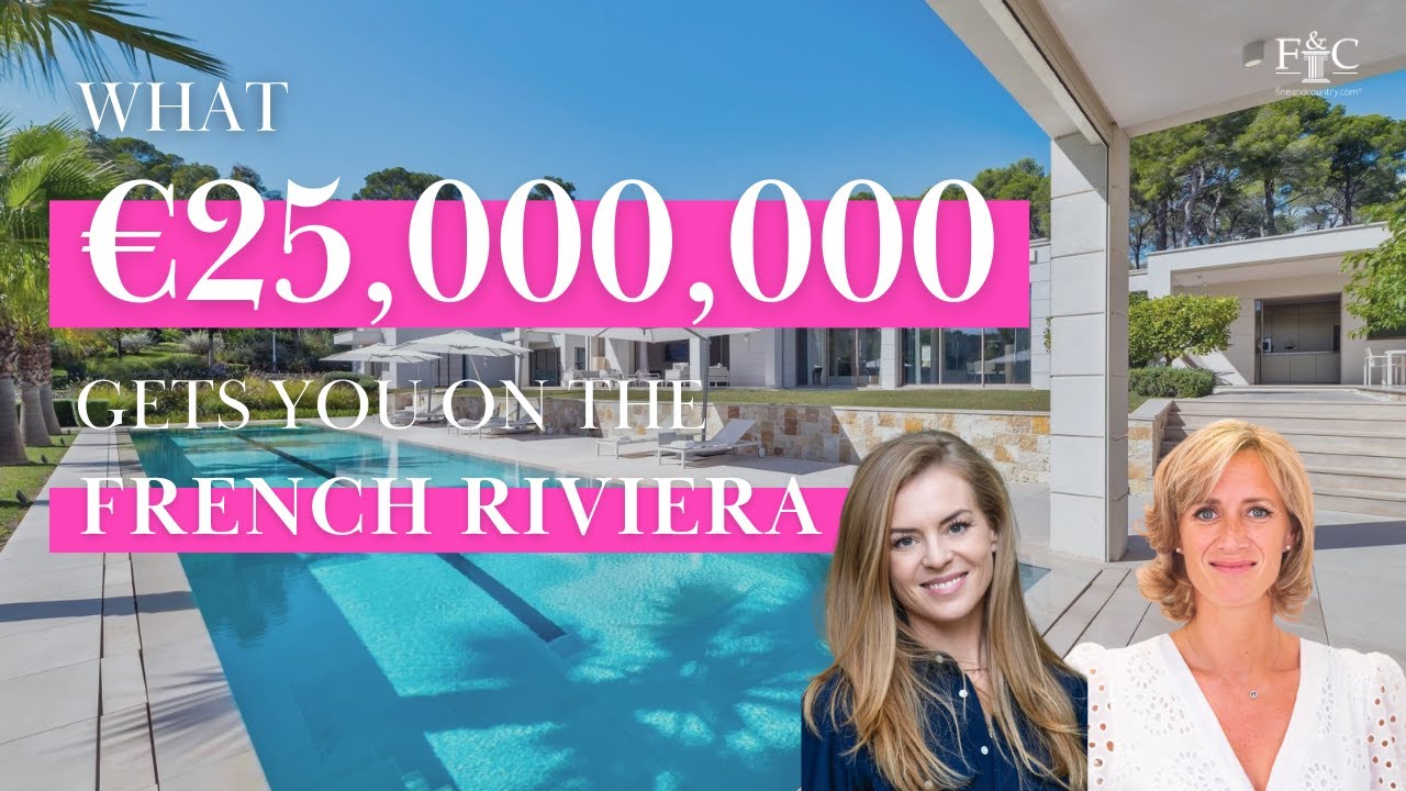 What €25,000,000 Gets You on the French Riviera