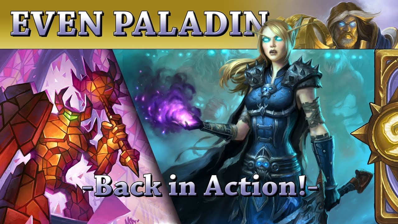 Even Paladin - Back in Action! - (Hearthstone)