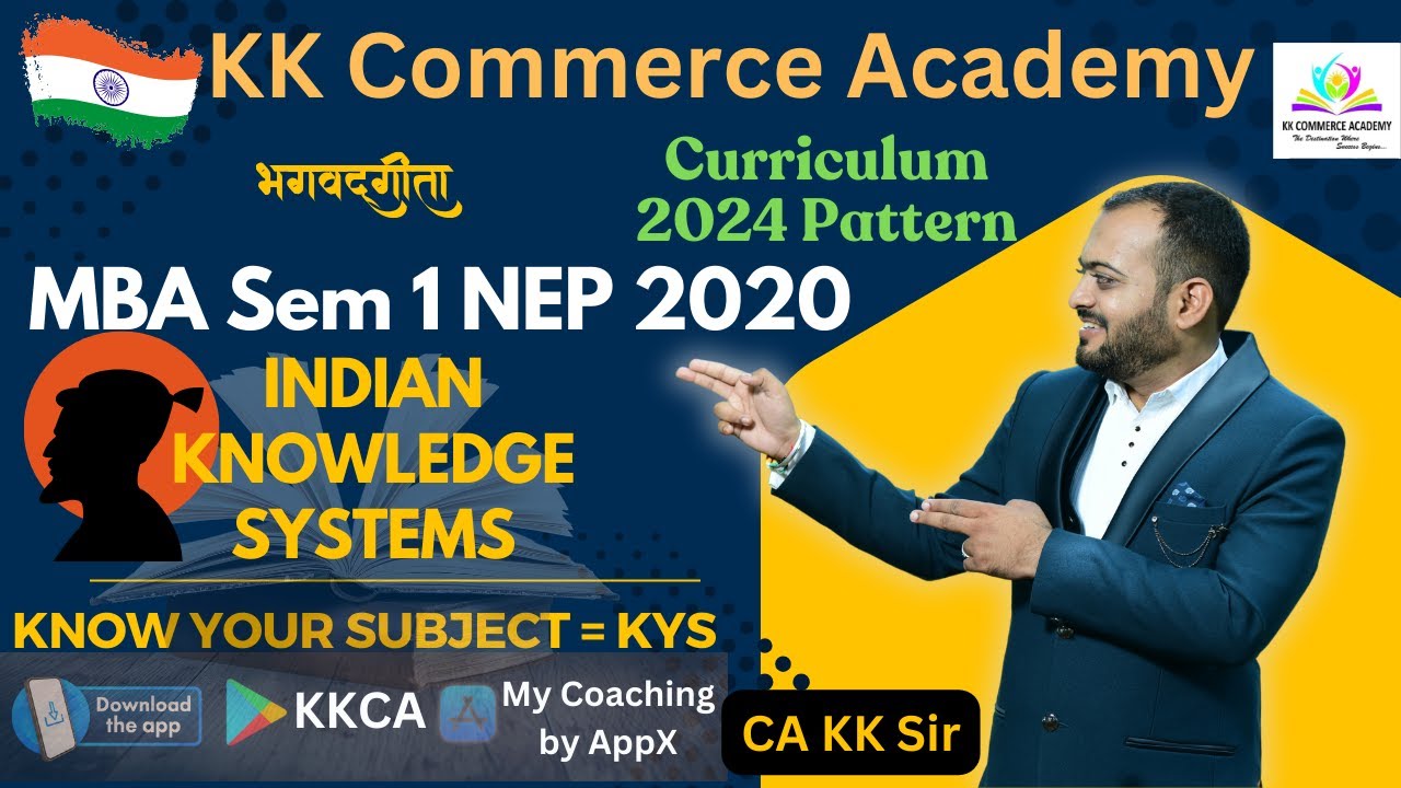 GC 08 Indian Knowledge Systems | MBA Sem 1| NEP 2020 | 2024 Pattern | KYS | Know Your Subject #kkca