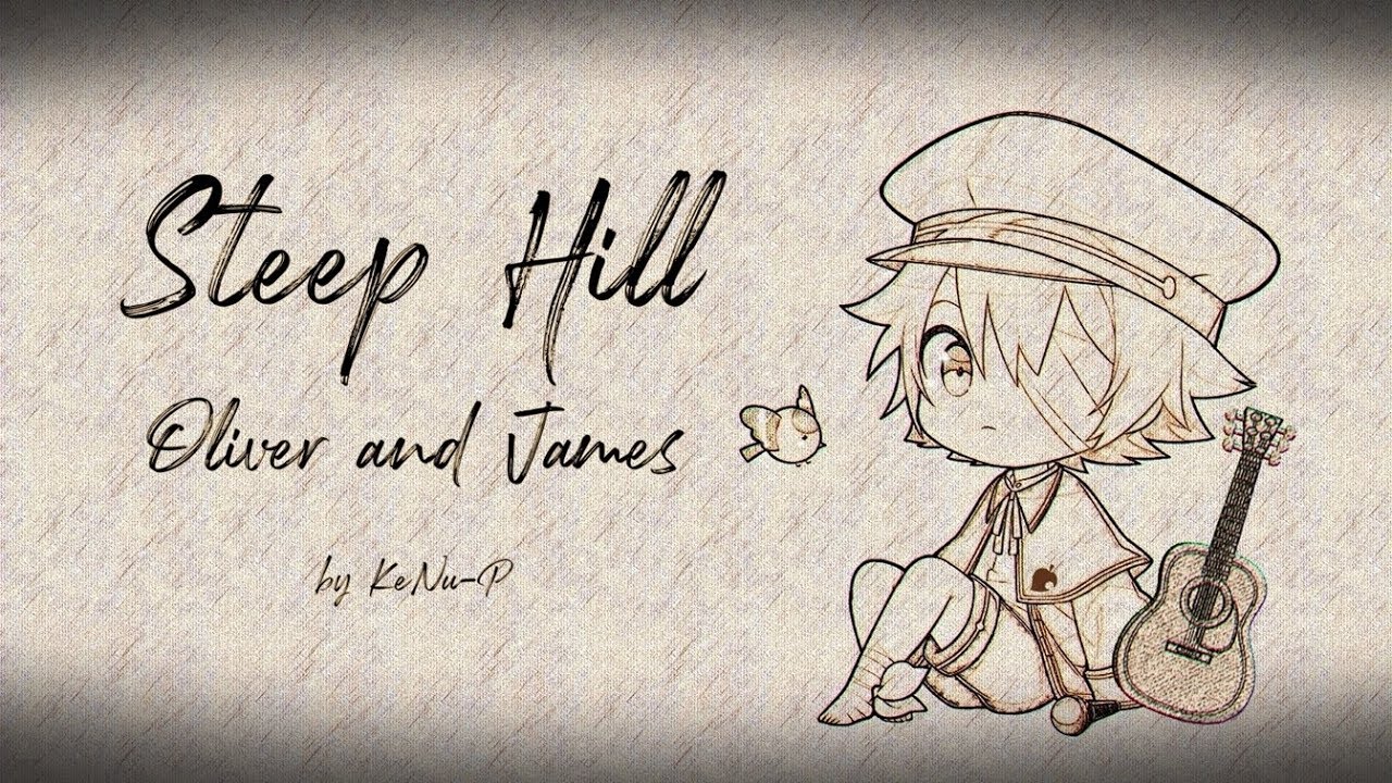 【OLIVER ft. JAMES】 Steep Hill (K.K. Slider) 【VOCALOID4カバー】